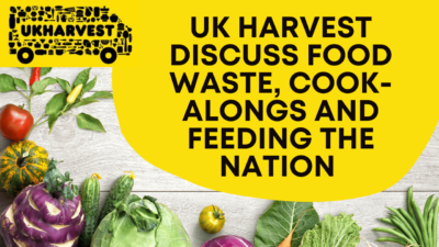 Discussing food waste and feeding the nation with UK Harvest