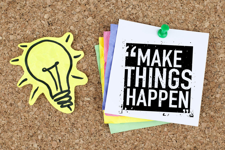 Make your happen. Things happen. Make things happen. Make things. Making things happen.