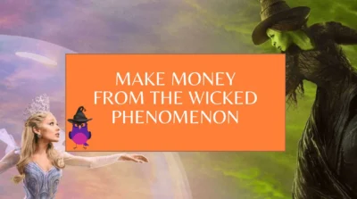 How to Make Money from the Wicked Phenomenon: From Parties to Theatre Deals and Beyond