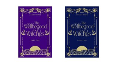 WIN! Signed Copies of The Wellbegood Witches: Parts One & Two + Goodies